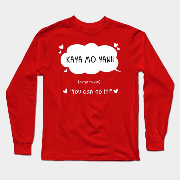 BnW: Kaya mo Yan Long Sleeve T-Shirt by oletarts